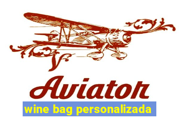 wine bag personalizada